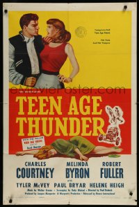 9y1722 TEEN AGE THUNDER 1sh 1957 Charles Courtney, Melinda Byron, hot rods & hot tempers!