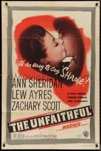 9y1736 UNFAITHFUL 1sh 1947 Ann Sheridan, Lew Ayres, if she were yours could you forgive?