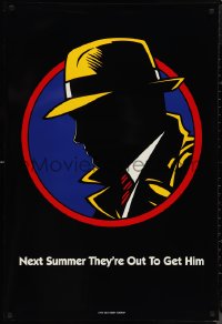 9z1273 DICK TRACY teaser DS 1sh 1990 next Summer they are out to get detective Warren Beatty!
