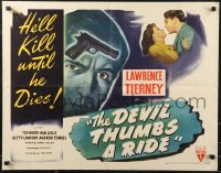 9z0671 DEVIL THUMBS A RIDE style A 1/2sh 1947 Lawrence Tierney will kill until he dies, ultra rare!