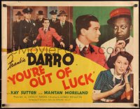 9z0754 YOU'RE OUT OF LUCK 1/2sh 1941 Mantan Moreland, Frankie Darro, ultra rare red title style!