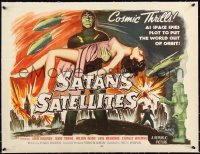 1a0081 SATAN'S SATELLITES linen 1/2sh 1958 space spies plot to put the world out of orbit, sexy art!