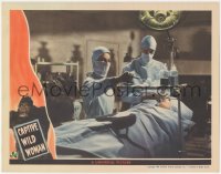 1a0763 CAPTIVE WILD WOMAN LC 1943 John Carradine & Fay Helm operating on Acquanetta & ape in lab!