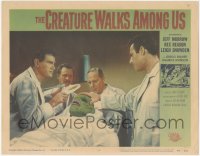 1a0775 CREATURE WALKS AMONG US LC #4 1956 Jeff Morrow, Rex Reason & others examine wounded monster!