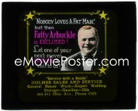 1b0252 ROSCOE FATTY ARBUCKLE advertising glass slide 1920 nobody loves a fat man, except for him!