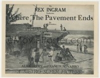 1b1913 WHERE THE PAVEMENT ENDS TC 1923 Ramon Novarro & Alice Terry, directed by Rex Ingram, rare!