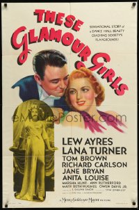 1b1420 THESE GLAMOUR GIRLS style D 1sh 1939 art of young sexy Lana Turner in her first starring role!