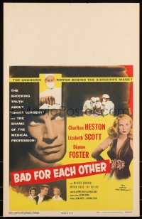 1b1464 BAD FOR EACH OTHER WC 1953 Charlton Heston, sexy bad girl Lizabeth Scott, ghost surgery!