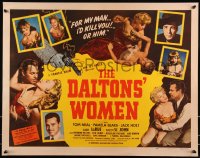 1c0930 DALTONS' WOMEN 1/2sh 1950 Tom Neal, bad girl Pamela Blake would kill for her man!