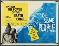 1c0959 SLIME PEOPLE 1/2sh 1963 wild cheesy wacky image, they came up from the bowels of the Earth!