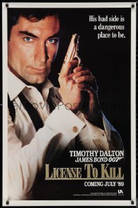 1c1262 LICENCE TO KILL teaser 1sh 1989 Dalton as Bond, his bad side is dangerous, 'License'!
