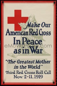 1c0214 MAKE OUR AMERICAN RED CROSS IN PEACE AS IN WAR 20x30 special poster 1919 cool art!