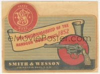 1f0387 SMITH & WESSON 6x8 decal 1940s the thoroughbred of the handgun world since 1852, cool & rare!