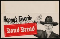 1f0425 WILLIAM BOYD 6x10 countertop display 1950s Hopalong Cassidy's favorite is Bond Bread!