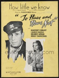 1f0143 TO HAVE & HAVE NOT sheet music 1945 Humphrey Bogart, Bacall, How Little We Know!