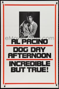 1g1158 DOG DAY AFTERNOON teaser 1sh 1975 Al Pacino, Sidney Lumet bank robbery crime classic!