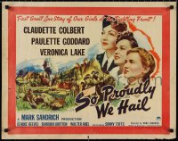 1g0940 SO PROUDLY WE HAIL style A 1/2sh 1943 George Reeves, Colbert, Veronica Lake, Paulette Goddard