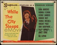 1g0951 WHILE THE CITY SLEEPS style A 1/2sh 1956 image of Lipstick Killer's victim, Fritz Lang noir!