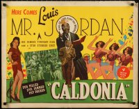 1h0512 CALDONIA 1/2sh 1945 Louis Jordan & His Famous Tympany Five, star studded all-black cast, rare!