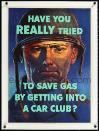 1h0703 HAVE YOU REALLY TRIED TO SAVE GAS linen 20x28 WWII war poster 1944 art by Van Schmidt, rare!