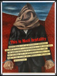 1h0711 THIS IS NAZI BRUTALITY linen 29x39 WWII war poster 1942 art of hooded Czech man awaiting execution!