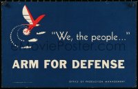 1h0712 WE THE PEOPLE ARM FOR DEFENSE linen 14x22 WWII war poster 1941 art of eagle, tank, ship & plane!