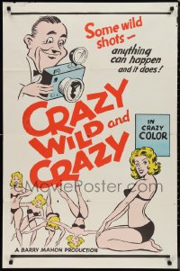 1j1885 CRAZY WILD & CRAZY 1sh 1965 Barry Mahon, wild shots, anything can happen, sexy & very rare!