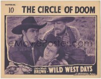 1j1226 WILD WEST DAYS chapter 10 LC 1937 Johnny Mack Brown, Bob Kortman, The Circle of Doom!