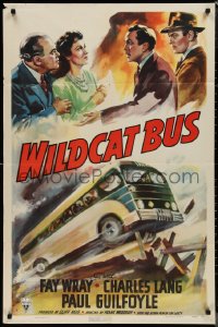 1j2225 WILDCAT BUS 1sh 1940 Fay Wray runs a bus company that is overrun by racketeers!