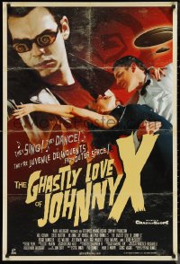 1k1185 GHASTLY LOVE OF JOHNNY X 1sh 2012 Paul Bunnell's sci-fi musical comedy, Will Keenan, Brooks!
