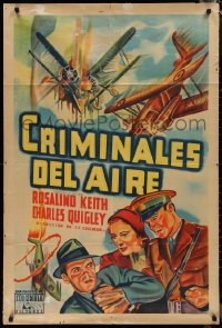 1p0697 CRIMINALS OF THE AIR Argentinean 1937 Rosalind Keith, Quigley, cool airplane art, very rare!