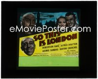 1p1756 SO THIS IS LONDON glass slide 1940 Robertson Hare, George Sanders, Compton, English comedy!