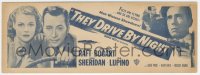 1p1058 THEY DRIVE BY NIGHT 4x11 title strip R1948 Humphrey Bogart, George Raft, Ann Sheridan!