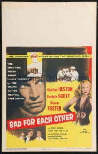 1p0419 BAD FOR EACH OTHER WC 1953 Charlton Heston, sexy bad girl Lizabeth Scott, ghost surgery!