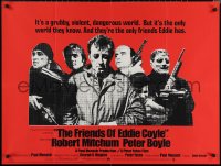 1r0461 FRIENDS OF EDDIE COYLE British quad 1973 Robert Mitchum lives in a grubby, dangerous world!