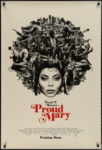 1r1320 PROUD MARY advance DS 1sh 2018 Taraji Henson in title role, completely different montage!