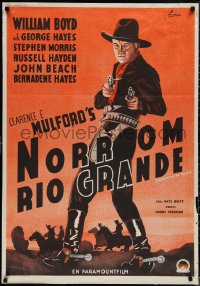 1r0252 NORTH OF THE RIO GRANDE Swedish 1937 Leon art of Boyd as Hopalong Cassidy, ultra rare!