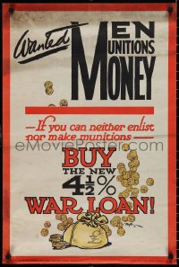 1r0071 WANTED MEN MUNITIONS MONEY 20x29 English WWI war poster 1915 new 4 1/2% war loan!
