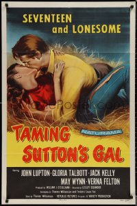 1t0963 TAMING SUTTON'S GAL 1sh 1957 she's seventeen & lonesome and kissing in the hay!
