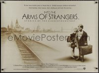 1w0406 INTO THE ARMS OF STRANGERS: STORIES OF THE KINDERTRANSPORT DS British quad 2000 kids in WWII!