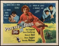 1w0740 PRIVATE HELL 36 style A 1/2sh 1954 sexy Ida Lupino makes men steal and kill, Don Siegel!