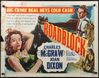 1w0745 ROADBLOCK style B 1/2sh 1951 hot lead & cold cash outside the law, sexy Joan Dixon, film noir!