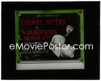 1y1530 DANGEROUS MOMENT glass slide 1921 pretty Carmel Myers in the Universal Special Attraction!