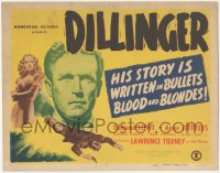 1y0953 DILLINGER TC 1945 Lawrence Tierney's story is written in bullets, blood, and blondes!