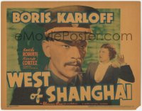 1y1010 WEST OF SHANGHAI TC 1937 great close image of Asian Boris Karloff in uniform, ultra rare!