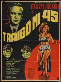 1y1437 TRAIGO MI 45 Mexican poster 1952 David Silva has brought his .45, sexy Lilia Prado, rare!