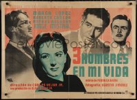 1y1438 TRES HOMBRES EN MI VIDA Mexican poster 1952 Marga Lopez between the Three Men in Her Life!