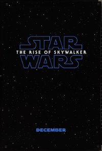 1z1382 RISE OF SKYWALKER teaser DS 1sh 2019 Star Wars, title over black & starry background!