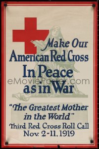 1z0268 MAKE OUR AMERICAN RED CROSS IN PEACE AS IN WAR 20x30 special poster 1919 cool art!