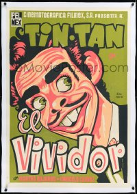 2a0620 EL VIVIDOR linen export Mexican poster R1960s wonderful art of wacky Tin-Tan by Jeba Pucitef!